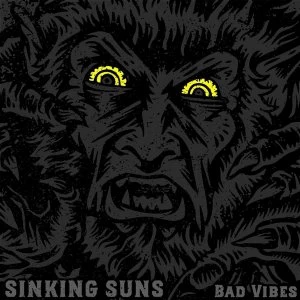 Image of Sinking Suns - Bad Vibes Vinyl