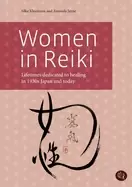 Image of women in reiki lifetimes dedicated to healing in 1930s japan and today