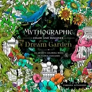 Image of mythographic color and discover dream garden an artists coloring book of fl