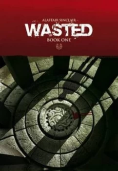Image of Wasted. book One by Alastair Sinclair Paperback