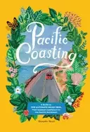 Image of pacific coasting a guide to the ultimate road trip from southern california