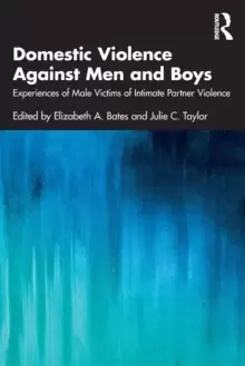 Image of Domestic Violence Against Men and Boys : Experiences of Male Victims of Intimate Partner Violence