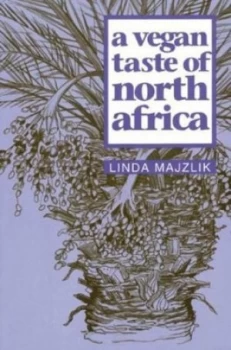 Image of A Vegan Taste of North Africa by Linda Majzlik Book