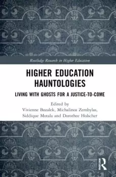 Image of Higher Education HauntologiesLiving with Ghosts for a Justice-to-come