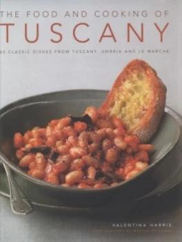Image of The Food and Cooking of Tuscany by Valentina Harris Hardback