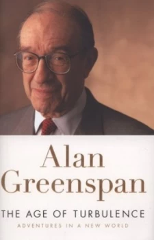 Image of The Age of Turbulence by Alan Greenspan Hardback