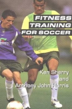 Image of Fitness Training for Soccer by Ken Sherry Paperback