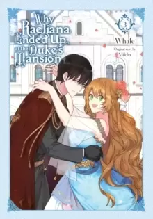 Image of Why Raeliana Ended Up at the Duke's Mansion, Vol. 3