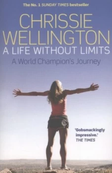 Image of A Life Without Limits by Chrissie Wellington Paperback