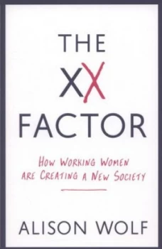 Image of The Xx Factor by Alison Wolf Paperback