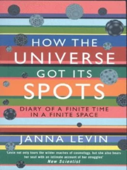 Image of How the Universe Got Its Spots by Janna Levin Paperback