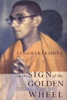 Image of In the Sign of the Golden Wheel by Sangharakshita Paperback