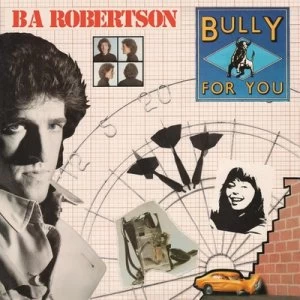 Image of Bully for You by BA Robertson CD Album