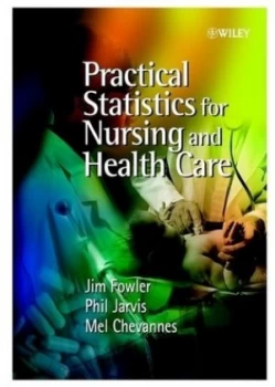 Image of Practical Statistics for Nursing and Health Care by Jim Fowler Paperback