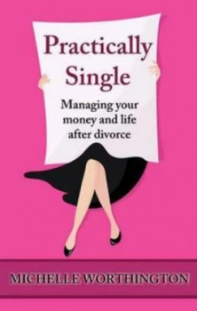 Image of Practically Single by Michelle Worthington Paperback