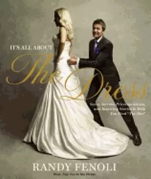 Image of its all about the dress savvy secrets priceless advice and inspiring storie