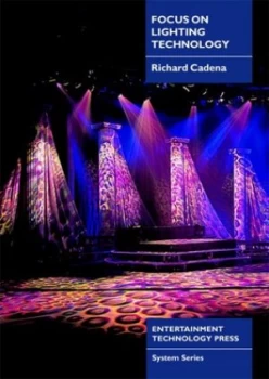Image of Focus on Lighting Technology by Richard Cadena Paperback