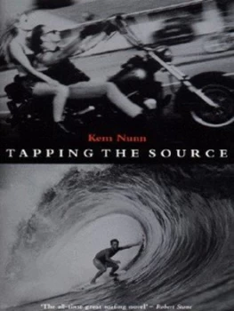 Image of Tapping the Source by Kem Nunn Paperback