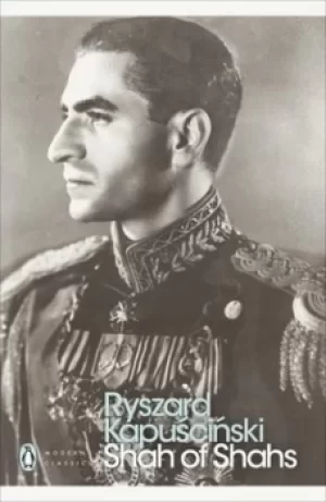 Image of Shah of Shahs by Ryszard Kapuscinski