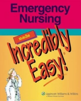 Image of Emergency Nursing Made Incredibly Easy by Brenna H Mayer Paperback