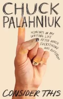 Image of Consider This by Chuck Palahniuk