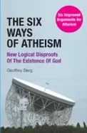 Image of six ways of atheism new logical disproofs of the existence of god