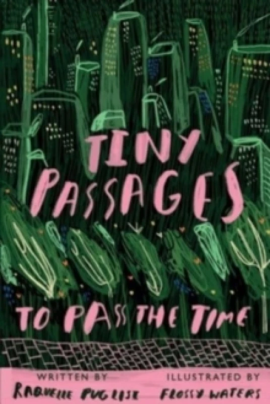 Image of Tiny Passages to Pass the Time Paperback / softback