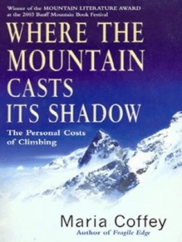 Image of Where the Mountain Casts Its Shadow by Maria Coffey Paperback