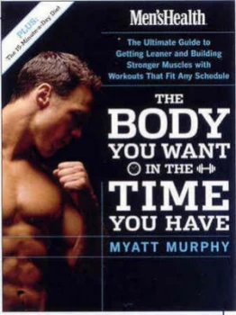 Image of The Body You Want in the Time You Have by Myatt Murphy Paperback