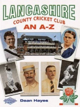 Image of Lancashire County Cricket Club by Dean Hayes Book