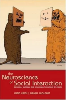 Image of The Neuroscience of Social Interaction by Christopher D. Frith Book