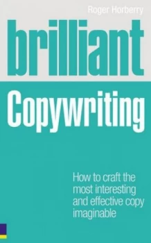 Image of Brilliant Copywriting by Roger Horberry Paperback