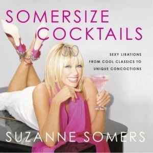 Image of Somersize Cocktails by Suzanne Somers Hardback