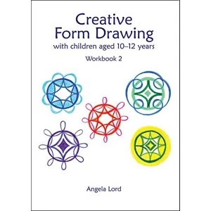 Image of Creative Form Drawing with Children Aged 10-12 Workbook 2 Paperback / softback 2018