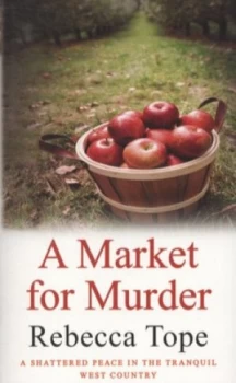 Image of A Market for Murder by Rebecca Tope Paperback
