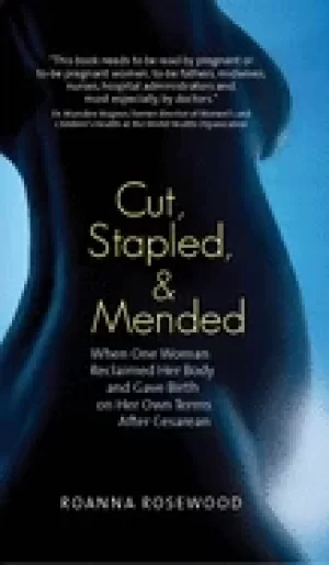 Image of cut stapled and mended when one woman reclaimed her body and gave birth on