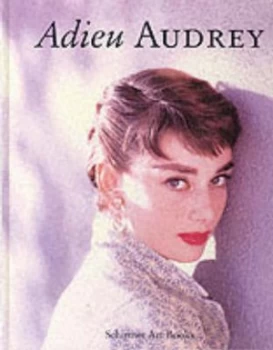 Image of Adieu Audrey by Klaus-Jrgen Sembach Hardback