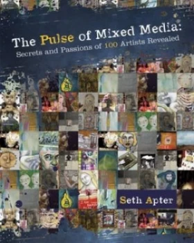 Image of The Pulse of Mixed Media by Seth Apter Paperback