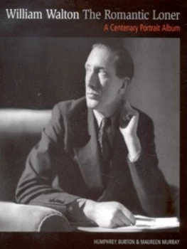 Image of William Walton by Humphrey Burton and Maureen Murray Hardback