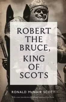 Image of Robert The Bruce: King Of Scots