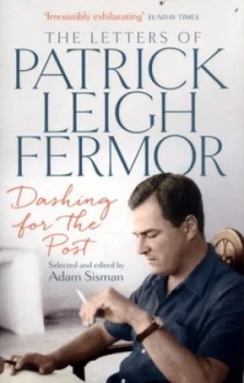 Image of Dashing for the Post by Patrick Leigh Fermor Book