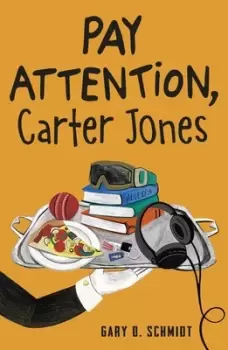 Image of Pay attention Carter Jones by Gary D Schmidt