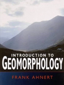 Image of Introduction to Geomorphology by Frank Ahnert Paperback