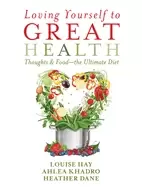 Image of loving yourself to great health thoughts and food the ultimate diet