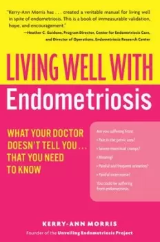 Image of Living well with endometriosis - Kerry-Ann Morris - Paperback - Used