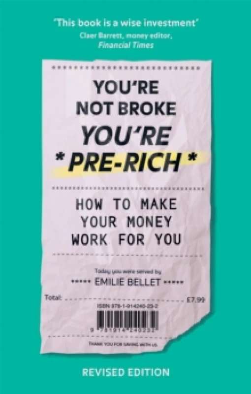 Image of You're Not Broke You're Pre-Rich : How to make your money work for you Paperback / softback