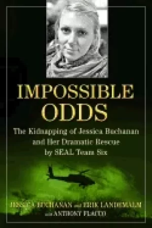 Image of impossible odds the kidnapping of jessica buchanan and her dramatic rescue