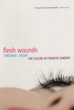 Image of Flesh Wounds by Virginia L. Blum Paperback