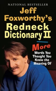 Image of Jeff Foxworthys Redneck Dictionary Ii by Jeff Foxworthy Book