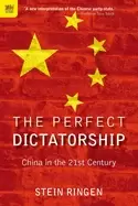 Image of perfect dictatorship china in the 21st century